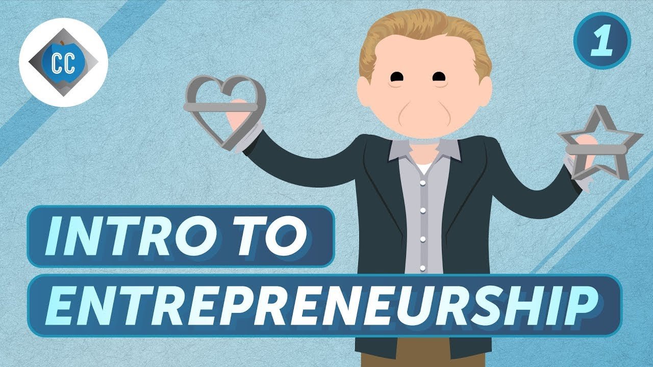 Who Even Is An Entrepreneur?: Crash Course Business – Entrepreneurship #1